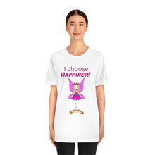 Load image into Gallery viewer, I choose happiness! shirt - Adult size
